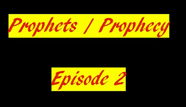 Prophets Part 2